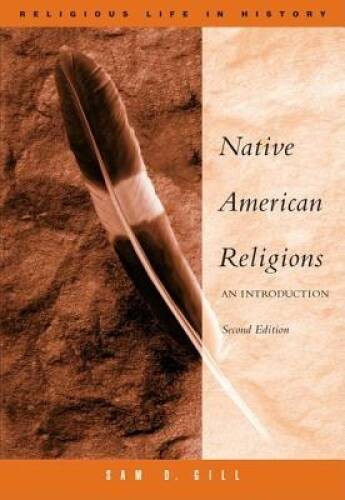 Native American Religions: An Introduction (Religious Life in History) – GOOD