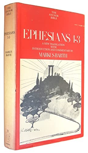 Ephesians: Introduction, Translation, and Commentary on Chapters 1-3 (Anchor…
