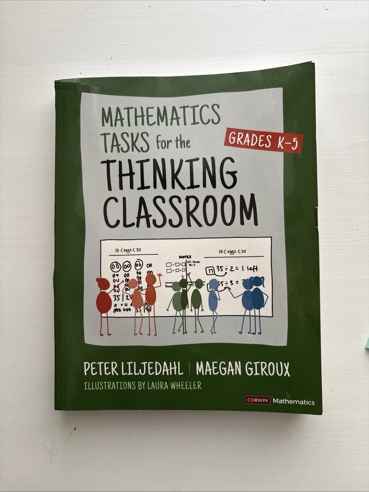 Mathematics Tasks for the Thinking Classroom, Grades K-5 by Peter Liljedahl Pape