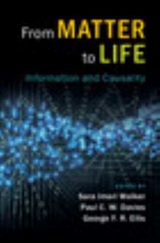 From Matter to Life: Information and Causality by