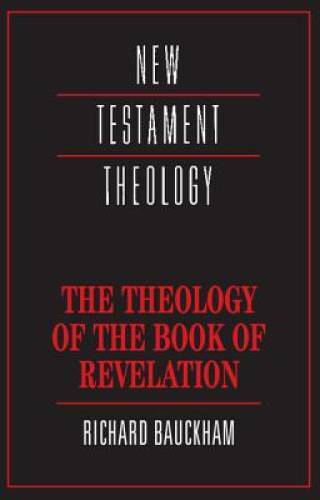 The Theology of the Book of Revelation (New Testament Theology) – GOOD