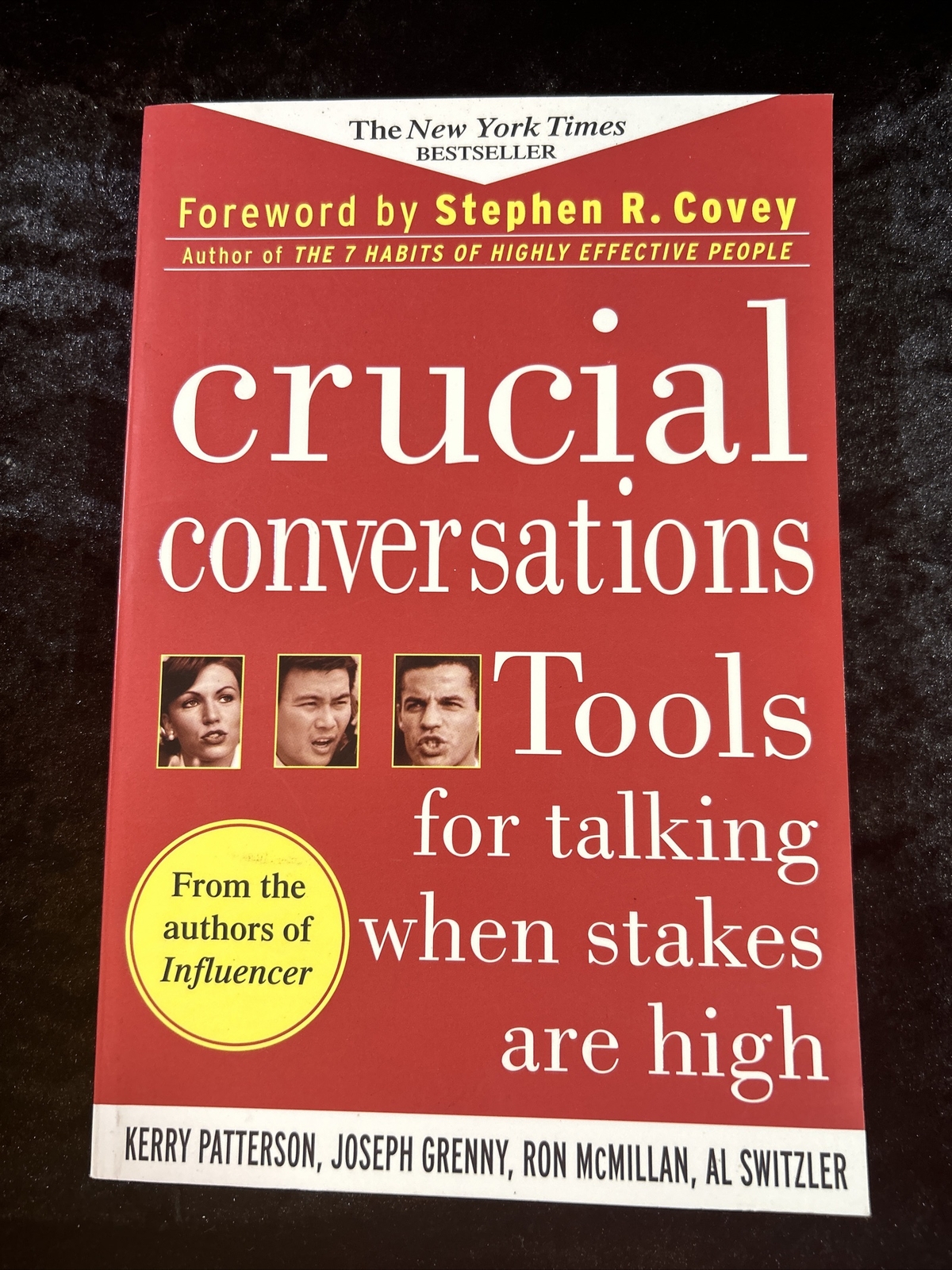 Crucial Conversations: Tools for Talking When Stakes are High – Kerry Patterson