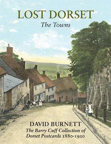 Lost Dorset: The Towns by Burnett, David Hardback Book The Fast Free Shipping
