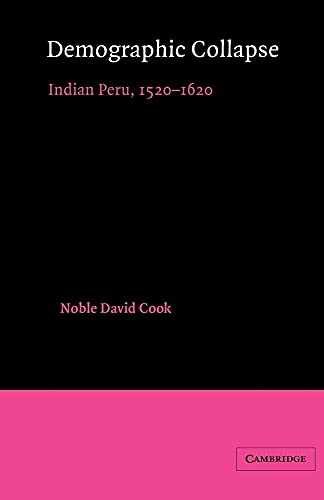 Demographic Collapse: Indian Peru, – Paperback, by Cook Noble David – Very Good