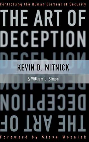 The Art of Deception: Controlling the Human Element of Security – GOOD
