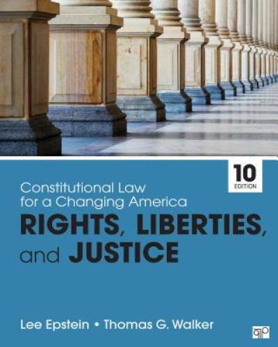 Constitutional Law for a Changing America: Rights, Liberties, and Justice – GOOD