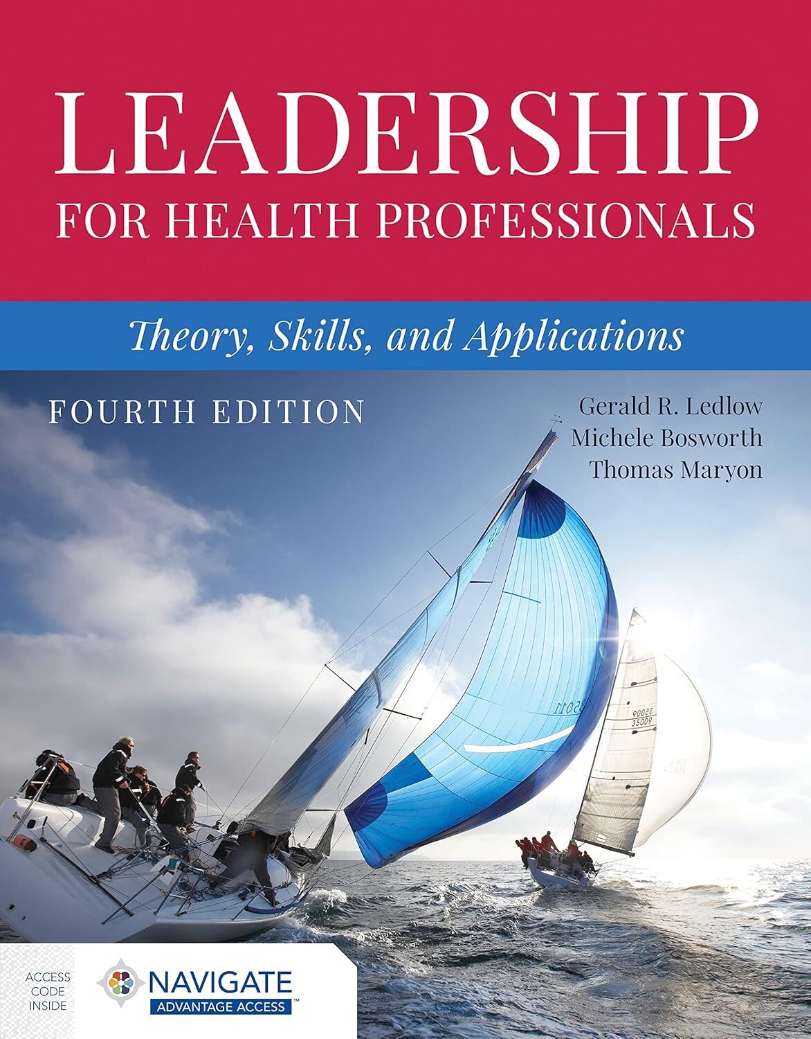 Leadership for Health Professionals: Theory Skills and Applications by Ledlow
