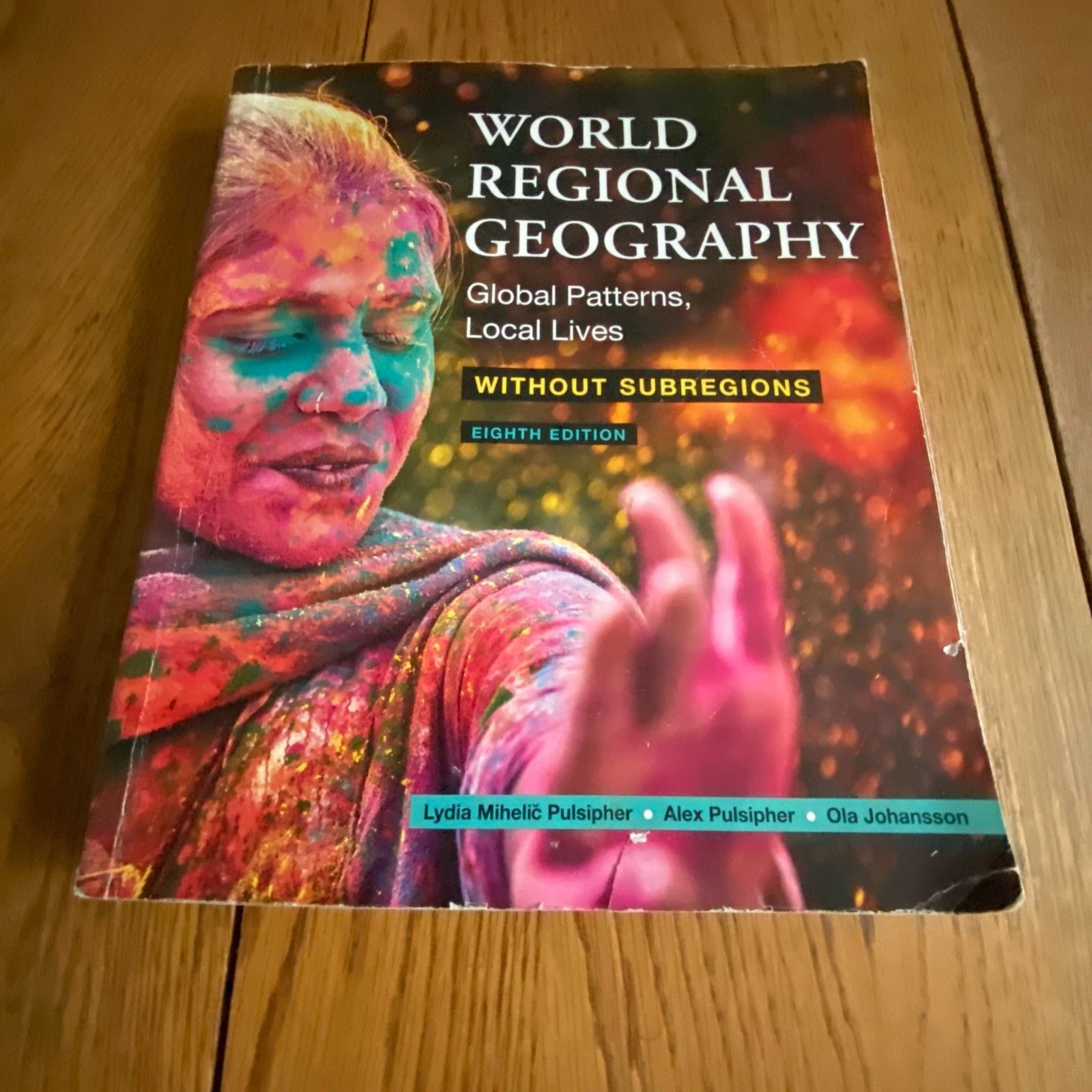World Regional Geography Without Subregions 8th Edition Paperback