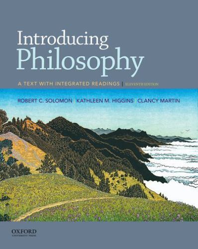 Introducing Philosophy: A Text with Integrated Readings .. Solomon, Robert C.;