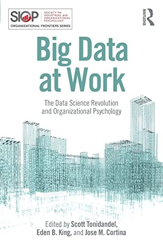 Big Data at Work (SIOP Organizational Frontiers Series) – paperback Tonidand…