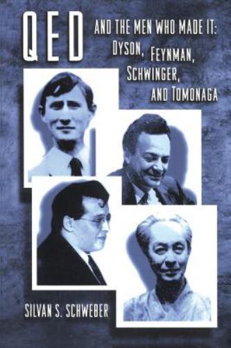 Princeton Series in Physics Ser.: QED and the Men Who Made It : Dyson,…