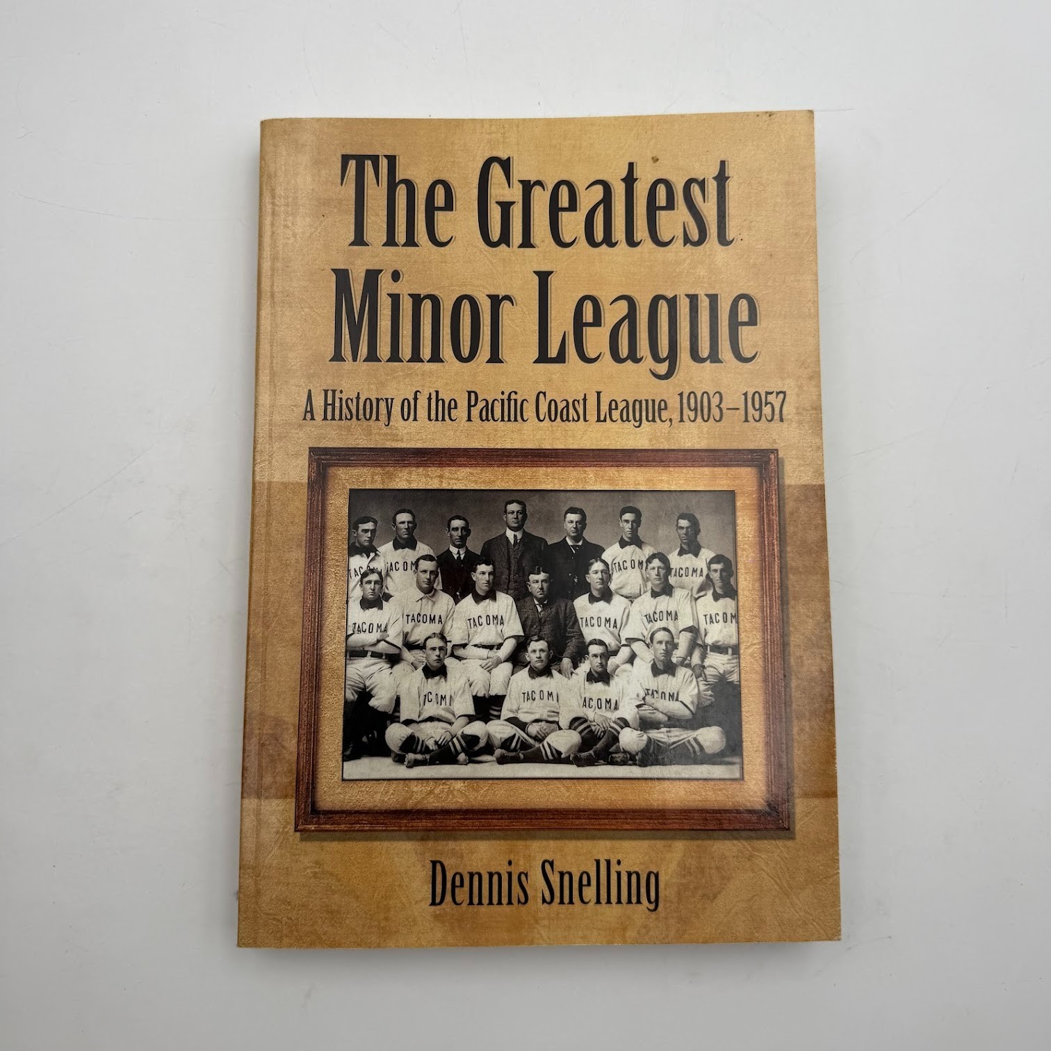 Greatest Minor League : A History of the Pacific Coast League 1903-1957 Baseball