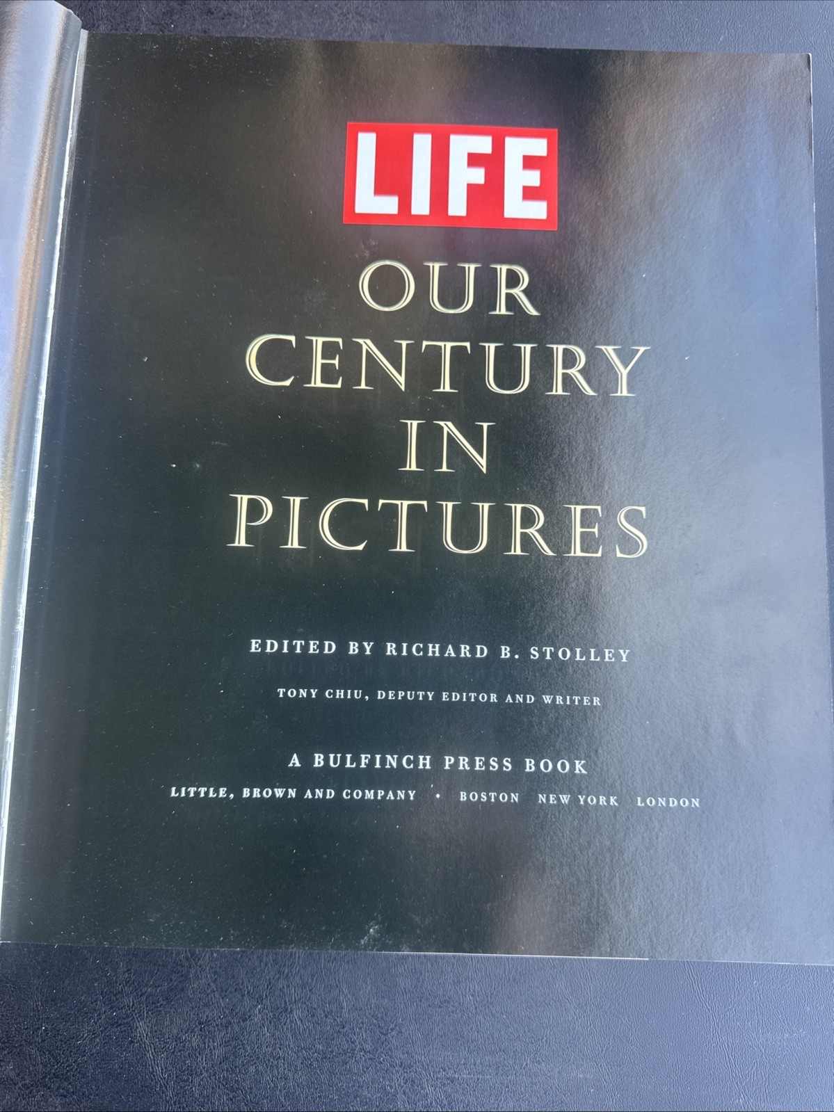 LIFE Our Century In Pictures Edited by Richard B. Stolley