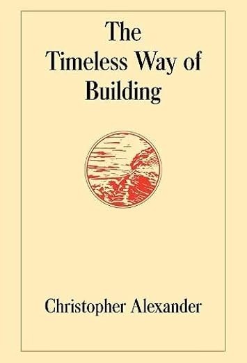 The Timeless Way of Building – Christopher Alexander