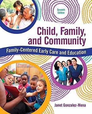 Child, Family, and Community: – Paperback, by Gonzalez-Mena Janet – Good
