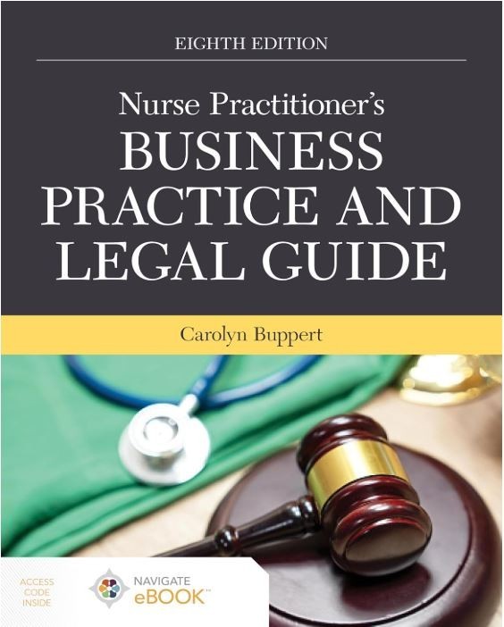 Nurse Practitioner’s Business Practice and Legal Guide, by Carolyn-9781284286434