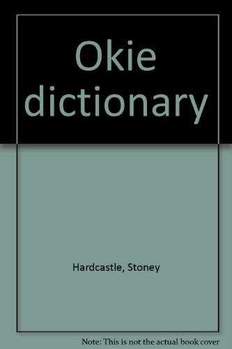 Okie dictionary – Unknown Binding, by Hardcastle Stoney – Very Good c