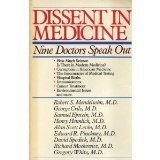 Dissent in Medicine: Nine Doctors Speak Out