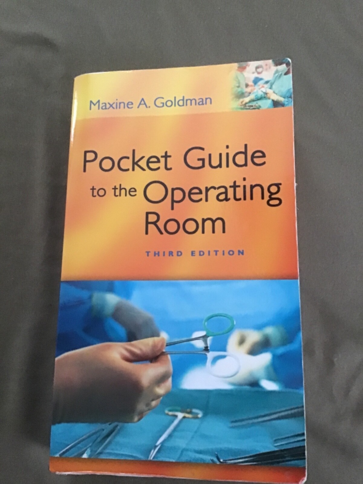 Pocket Guide to the Operating Room by Maxine Goldman and Maxine A. Goldman…