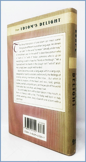 Idiom’s Delight: Fascinating Phrases and Linguistic Eccentricities (hardcover)