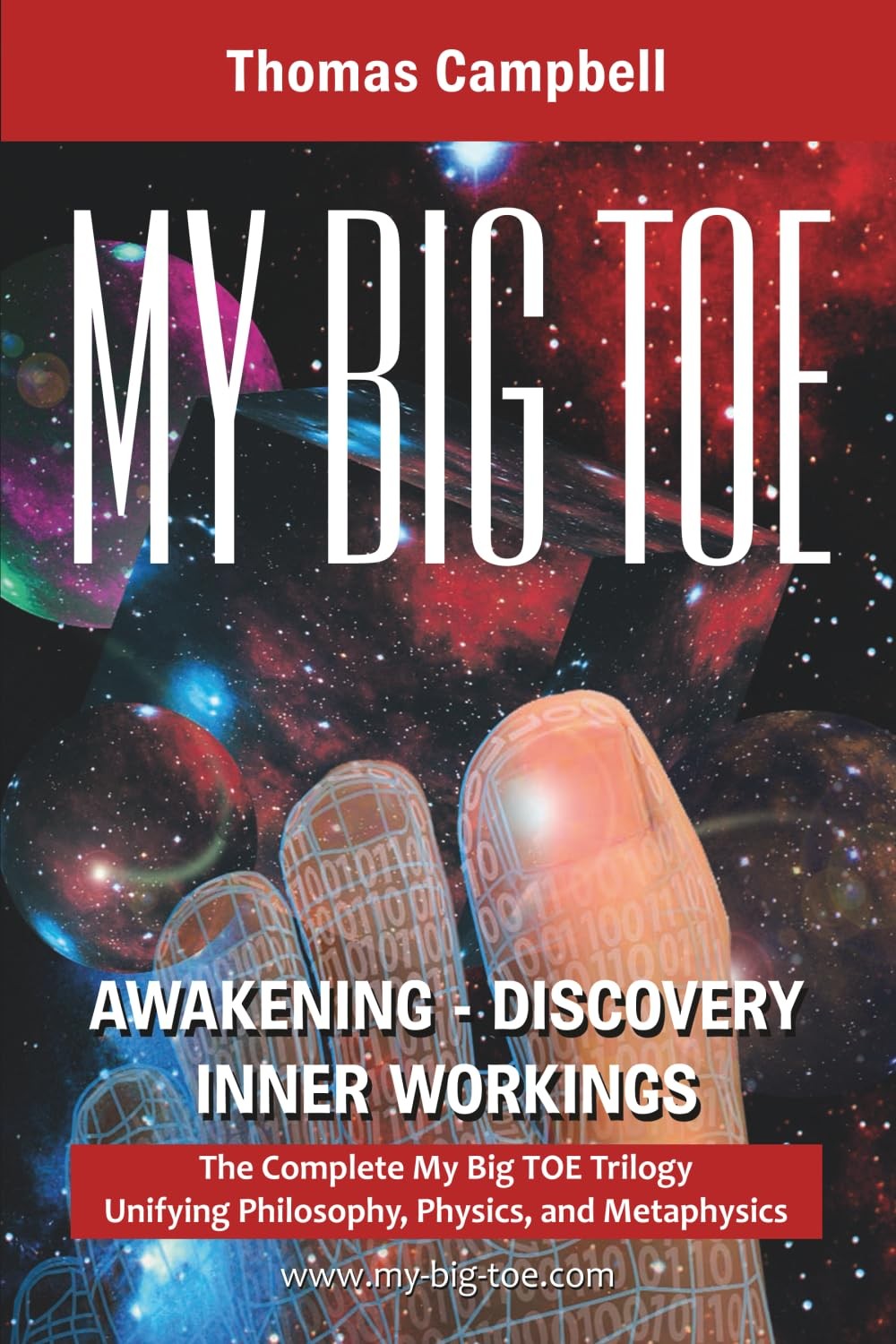 The Complete My Big TOE Trilogy Science Philosophy Mind Body Spirit Book