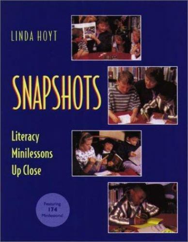 Snapshots : Literacy Mini-Lessons Up Close 032500272x