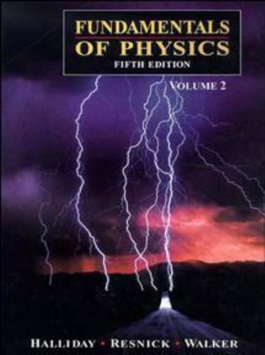 Fundamentals of Physics (Volume 2) Halliday, David, Resnick, Robert, Walker, Je