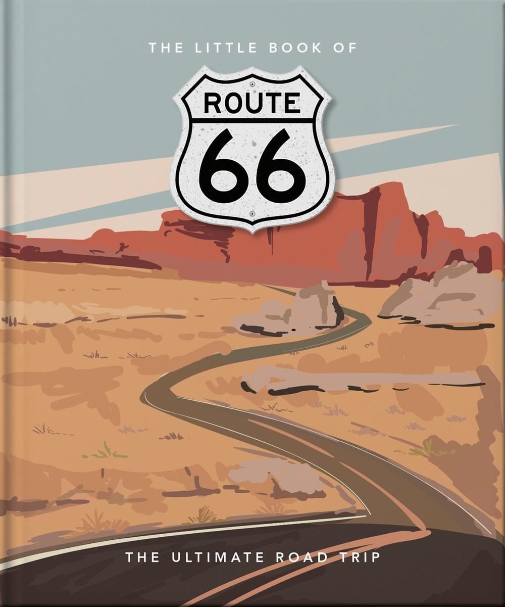 The Little Book of Route 66: The Ultimate Road Trip by OH Hardcover Book