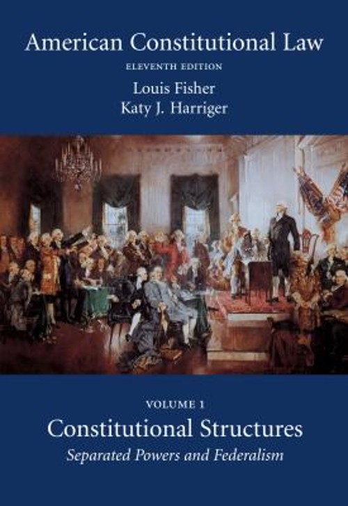 American Constitutional Law, Volume One : Constitutional Structur