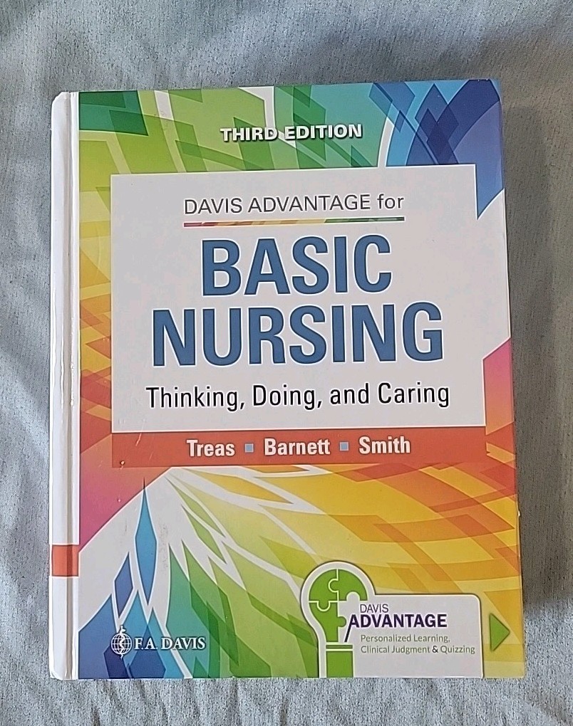 Davis Advantage for Basic Nursing : Thinking, Doing, and Caring by Leslie S….