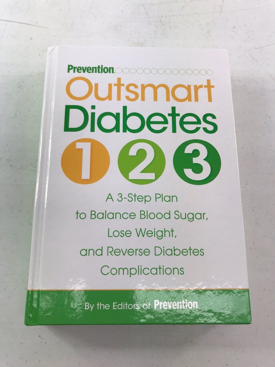 Outsmart Diabetes 3-Step Plan to Balance Blood Sugar, Hardcover, 391 Pages