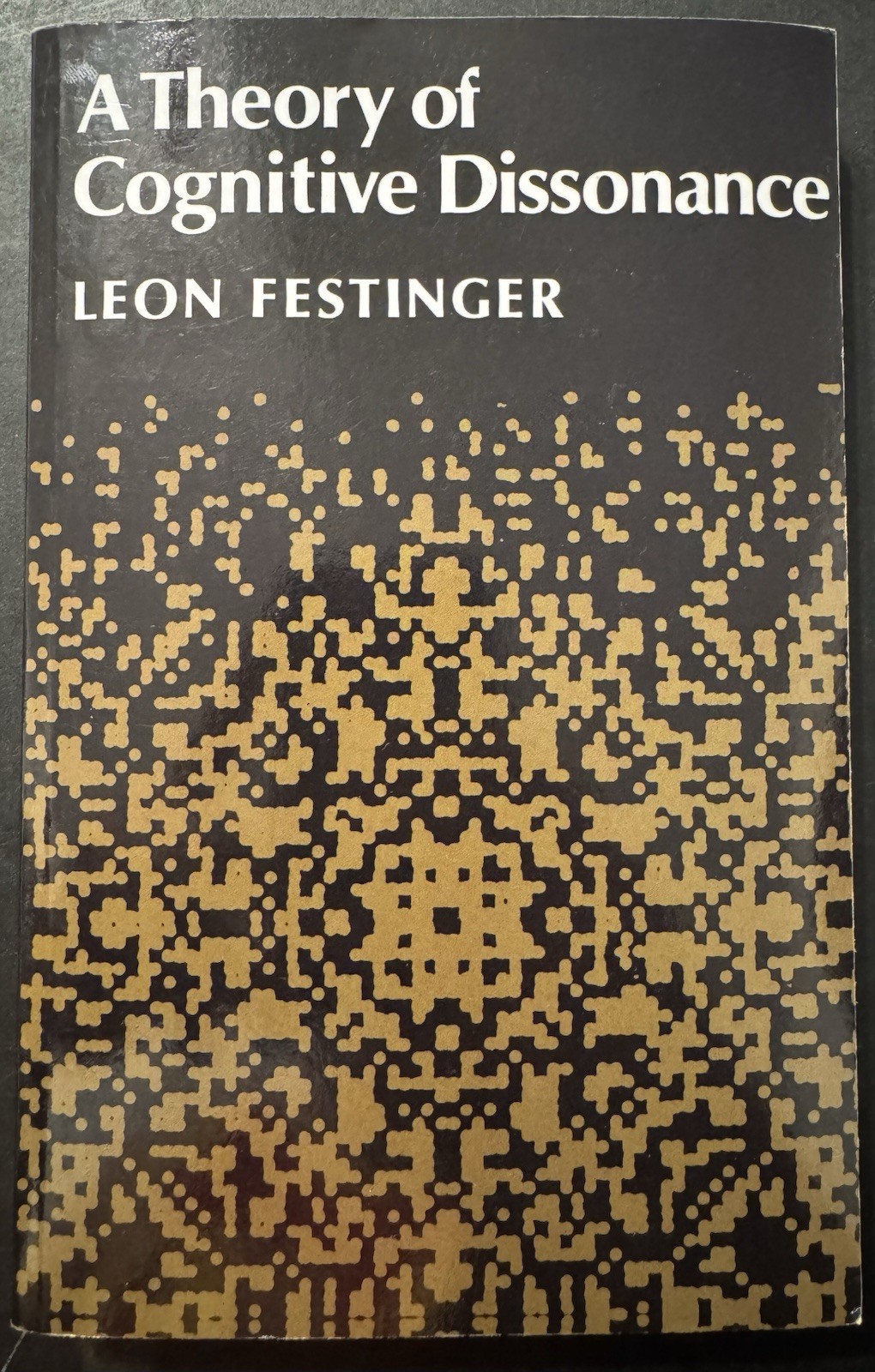 A Theory of Cognitive Dissonance Leon Festinger Paperback Used – Good