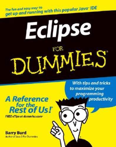 Eclipse For Dummies – Paperback By Burd, Barry A. – GOOD