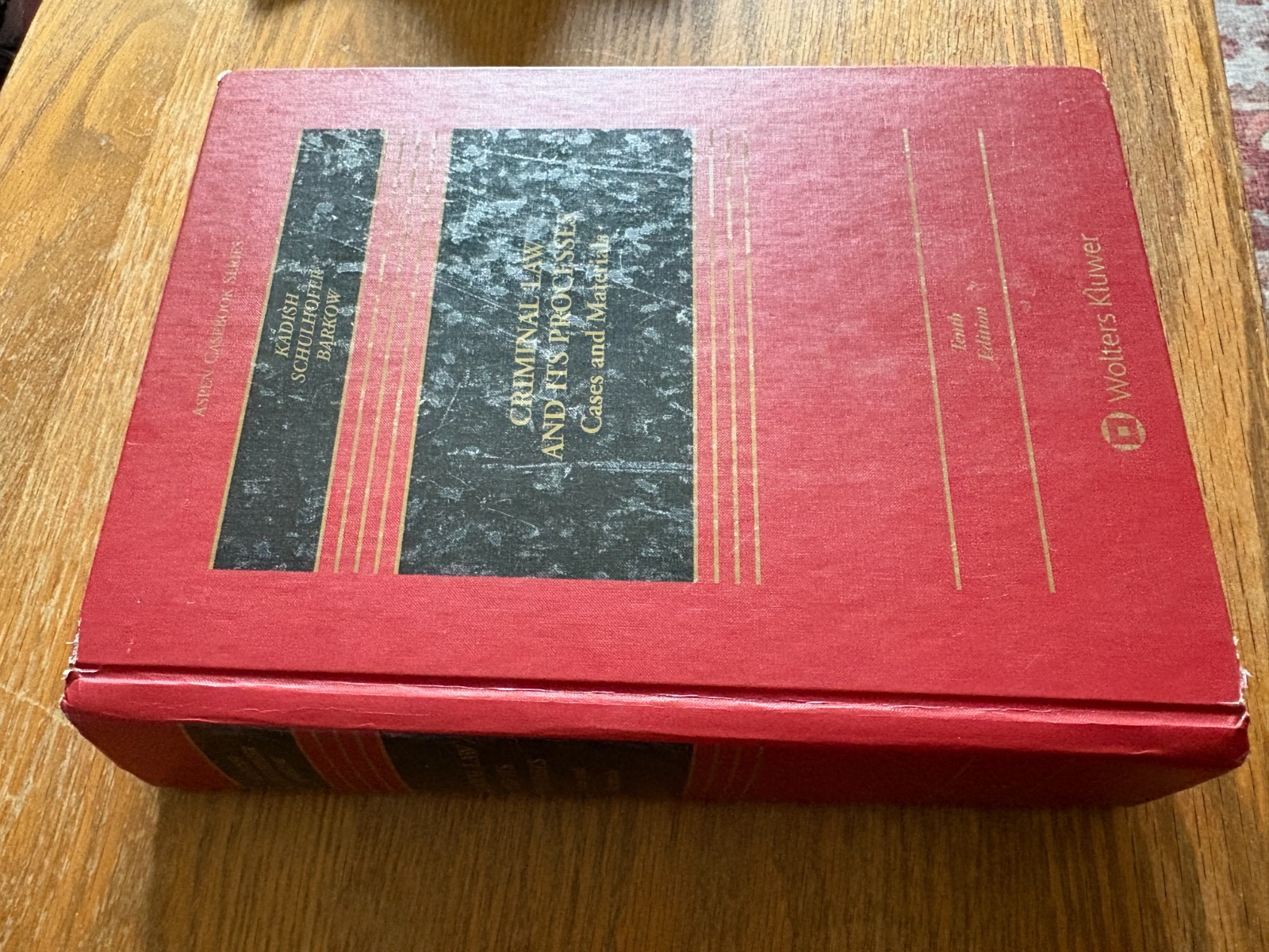 Criminal Law and Its Processes Kadish Schulhofer Barkow Tenth Edition Hardcover