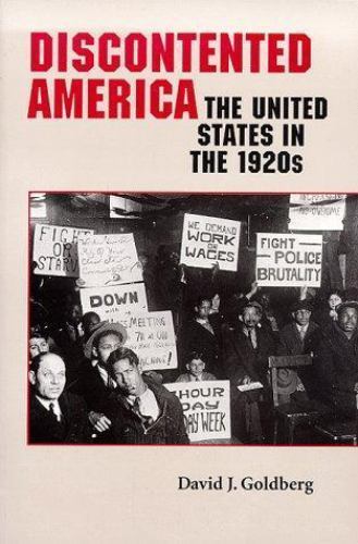 The American Moment Ser.: Discontented America : The United States in the…