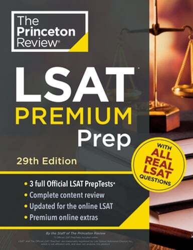 Princeton Review LSAT Premium Prep, 29th Edition: 3 Real LSAT Preptests +: New