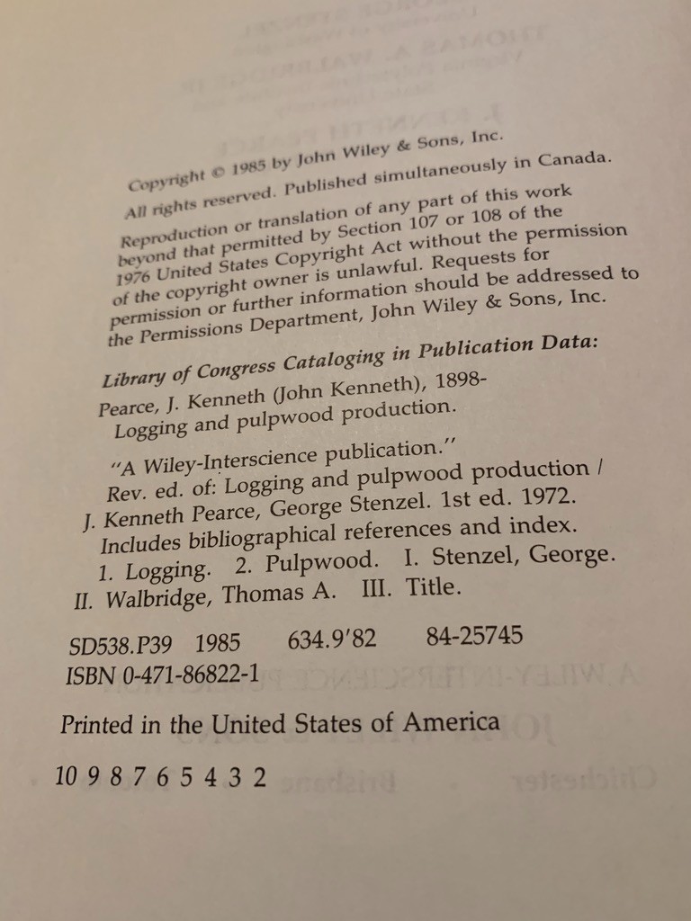 Logging and Pulpwood Production 1985 1st Edition Exc condition – no Jacket