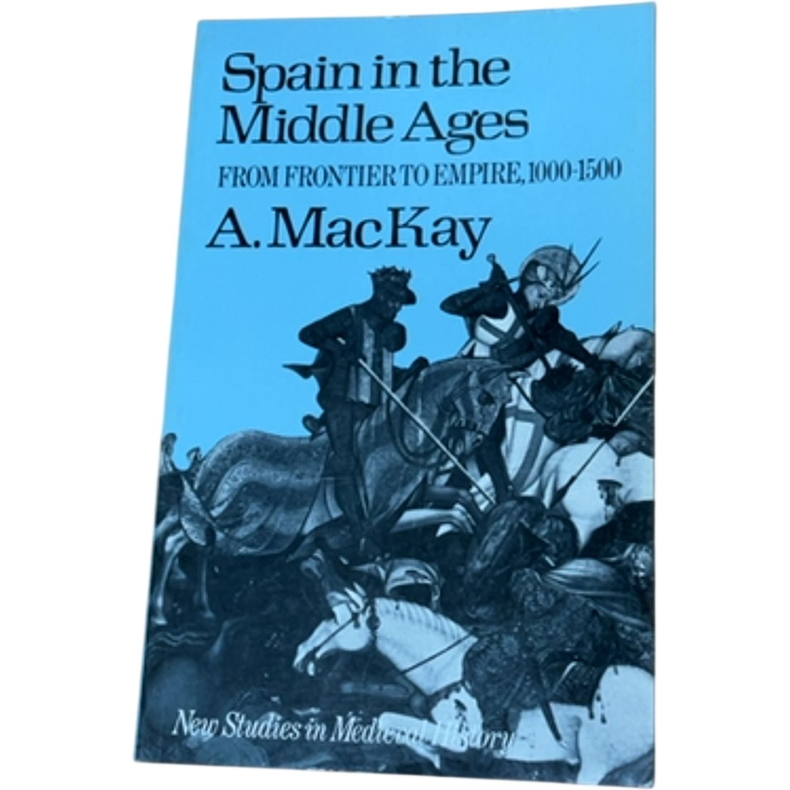 Spain in the Middle Ages MacKay A. Paperback Reprint 1987 History