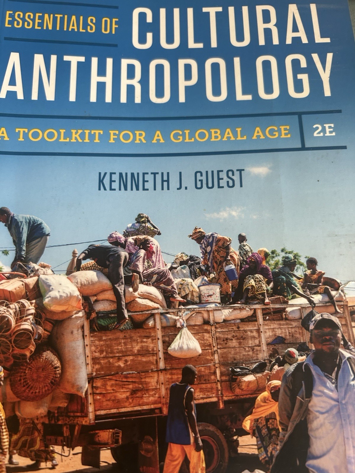 Essentials of Cultural Anthropology A Toolkit for a Global Age Kenneth J.Guest