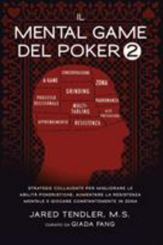 Il Mental Game Del Poker 2: Strategie Collaudate per Migliorare le Abilità Po…