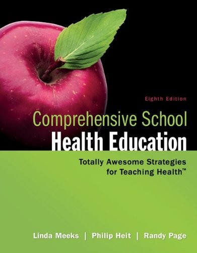 COMPREHENSIVE SCHOOL HEALTH EDUCATION By Linda Meeks & Philip Heit **BRAND NEW**