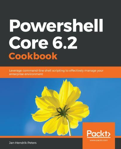 Powershell Core 6.2 Cookbook, Brand New, Free shipping in the US