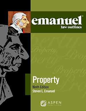 Emanuel Law Outlines for Property – Paperback, by Emanuel Steven L. – Good