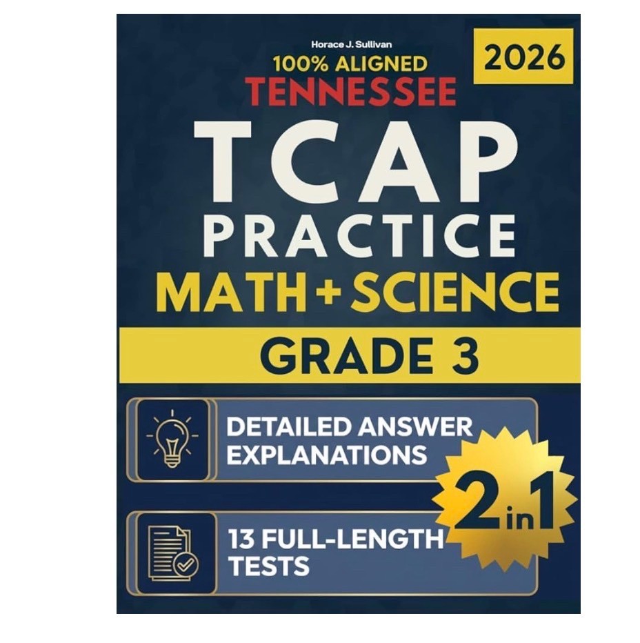 Tennessee TCAP Grade 3 Math + Science 2-in-1 Workbook: 13 Full-Length Practice