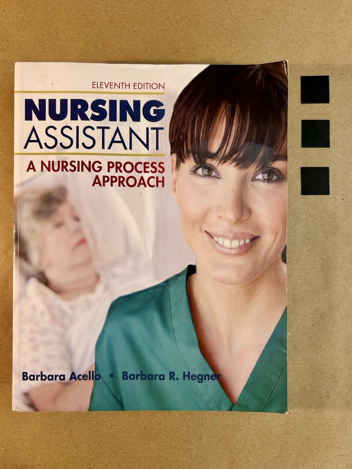 Nursing Assistant: A Nursing – Paperback, by Acello, Barbara; Hegner, Barbara