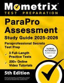 Parapro Assessment Study Guide 2025-2026 – 3 Full-Length Pract…