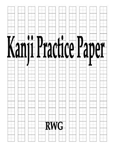Kanji Practice Paper: 200 Pages 8.5″ X 11″, RWG 9781087807041 Free Shipping-,