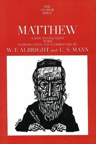 The Anchor Yale Bible Commentaries Ser.: Matthew by C. S. Mann and W. F….