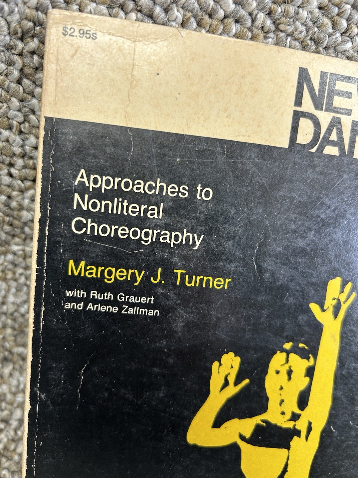 New Dance Margery J. Turner APPROACHES TO NONLITERAL CHOREOGRAPHY