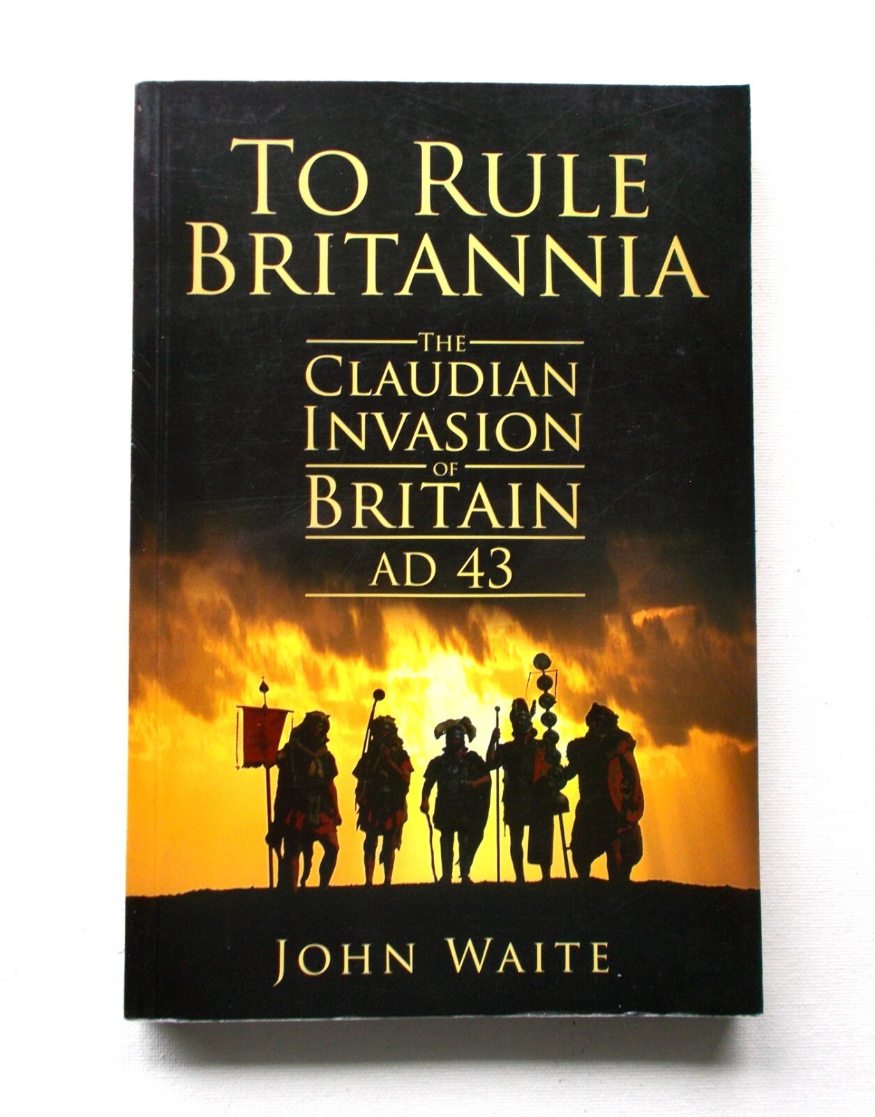 To Rule Britannia. John Waite. Paperback. Free Postage.